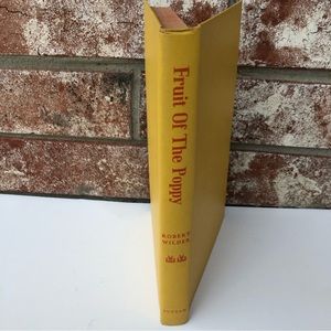 Fruit Of The Poppy Robert Wilder Vintage Yellow Hardcover 1965 No Dust Jacket